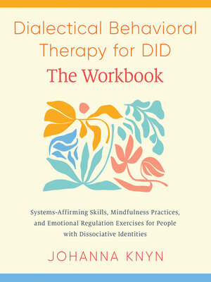 cover image of Dialectical Behavioral Therapy for DID—The Workbook